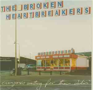 The Broken Heartbreakers - Everyone's Waiting For Their Darlin'