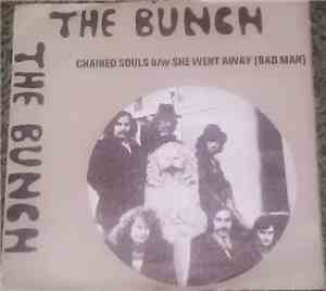 The Bunch  - Chained Souls / She Went Away (Bad Man)