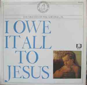 The Savettes - I Owe It All To Jesus