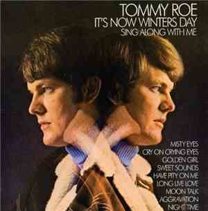 Tommy Roe - It's Now Winter's Day