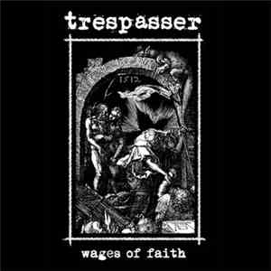 Trespasser  - Wages Of Faith