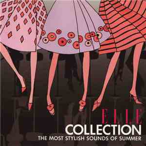Various - Elle Collection: The Most Stylish Sounds Of Summer