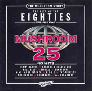 Various - The Mushroom Story - The Hits Of The Eighties Volume One