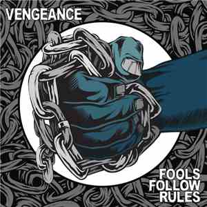 Vengeance  - Fools Follow Rules