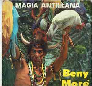 Beny Moré - Magia Antillana
