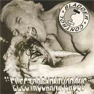 Bladder Control - Electrocarnivorous