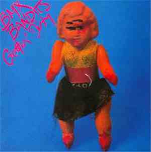 BMX Bandits - Gettin' Dirty