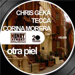 Chris Gekä, Tecca, Corina Morera - Otra Piel