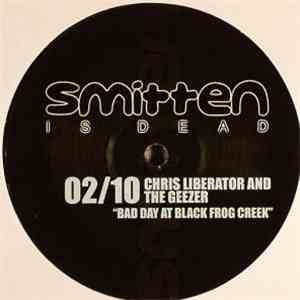Chris Liberator And The Geezer - Bad Day At Black Frog Creek