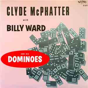 Clyde McPhatter With Billy Ward And His Dominoes - Clyde McPhatter With Bil ...