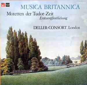 Deller Consort, London - Musica Britannica - Motetten Der Tudor-Zeit (Erstv ...