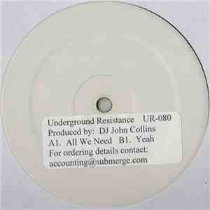 DJ John Collins - All We Need / Yeah