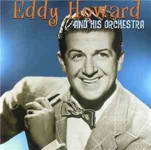 Eddy Howard And His Orchestra - Eddy Howard And His Orchestra