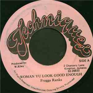 Fragga Ranks - Woman You Look Good Enough