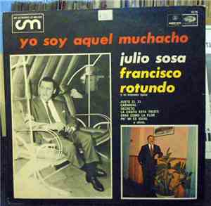 Francisco Rotundo Y Su Orquesta Típica - Yo Soy Aquel Muchacho