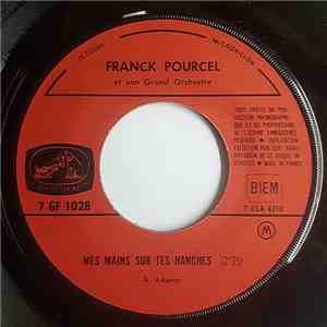 Franck Pourcel Et Son Grand Orchestre -  Mes Mains Sur Tes Hanches / Viens, ...