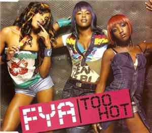 FYA - Too Hot