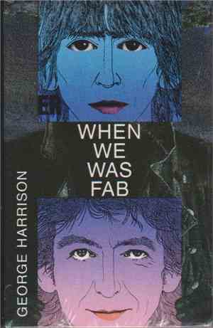 George Harrison - When We Was Fab