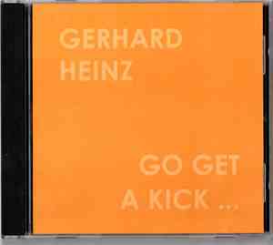 Gerhard Heinz - Go Get A Kick...
