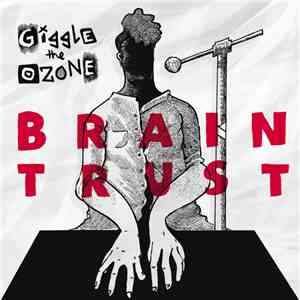 Giggle The Ozone - Braintrust