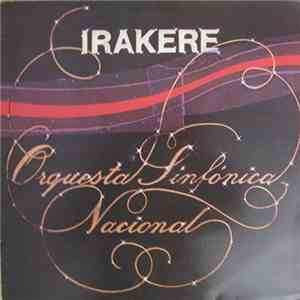 Groupe Irakere, L' Orchestre Symphonique National - Orquesta Sinfonica Naci ...