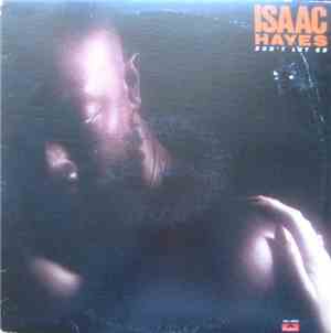 Isaac Hayes - Don't Let Go