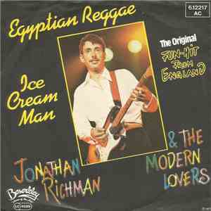 Jonathan Richman & The Modern Lovers - Egyptian Reggae / Ice Cream Man