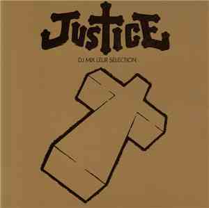 Justice  - DJ Mix Leur Selection