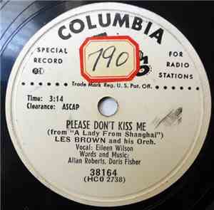 Les Brown And His Orchestra - Please Don't Kiss Me/I Bring You Spring