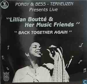 Lillian Boutté & Her Musical Friends - Back Together Again (Live At Porgy & ...