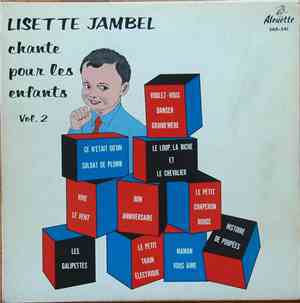 Lisette Jambel - Lisette Jambel Chante Pour Les Enfants Vol. 2