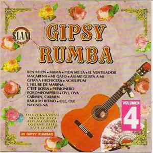 Los Fernandos, Los Martineli, Gitano Boys, Los Del Valle & Star System - Gipsy Rumba Vol. 4
