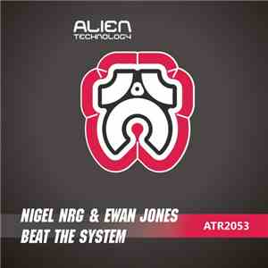 Nigel NRG & Ewan Jones - Beat The System
