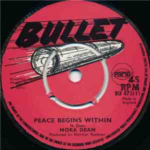 Nora Dean / The Slickers - Peace Begins Within / Go Back Home