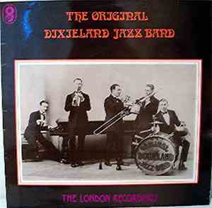 Original Dixieland Jazz Band, The - The London Recordings