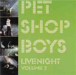 Pet Shop Boys - Livenight (Vol. 2)