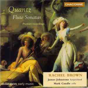 Quantz, Rachel Brown , Mark Caudle, James Johnstone  - Flute Sonatas