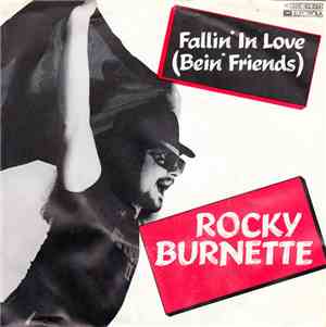 Rocky Burnette - Fallin' In Love (Bein' Friends)