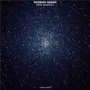 Rodrigo Amado Wire Quartet - Wire Quartet