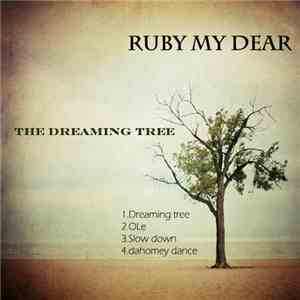 Ruby My Dear - The Dreaming Tree