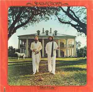 Seals & Crofts - Takin' It Easy