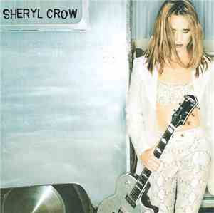 Sheryl Crow - Sheryl Crow