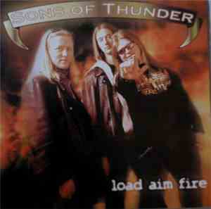 Sons Of Thunder - Load Aim Fire