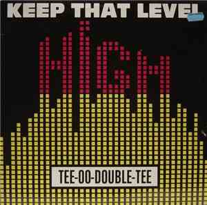 Tee-O-Double-Tee - Keep That Level High