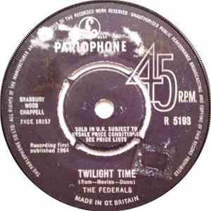 The Federals  - Twilight Time / Lost And Alone