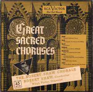 The Robert Shaw Chorale - Great Sacred Choruses