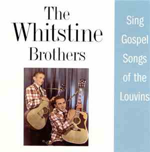 The Whitstine Brothers - Sing Gospel Songs Of The Louvins