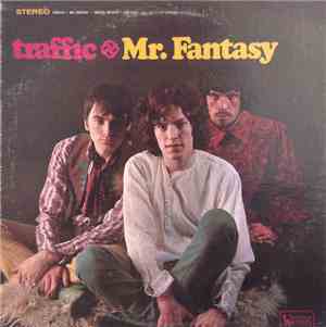 Traffic - Mr. Fantasy