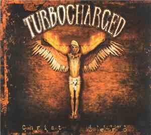 Turbocharged - Christ Zero