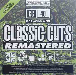 Various - Classic Cuts Remastered 40 - M.o.r./Golden Oldies
